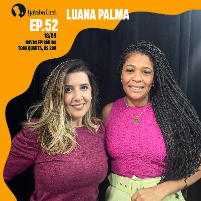 Ep 52 Yalabá Cast | Como usar a voz do cliente a favor do seu negócio