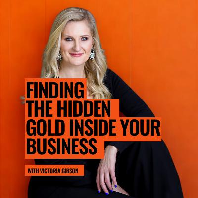 Finding Hidden Gold In Your Business Finding Hidden Gold In Your Business