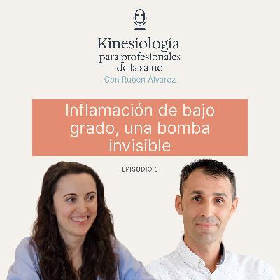 #6 Inflamación de bajo grado, una bomba invisible #6 Inflamación de bajo grado, una bomba invisible
