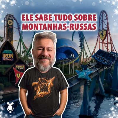 Histórias de Orlando #185: Ele sabe tudo sobre montanhas-russas