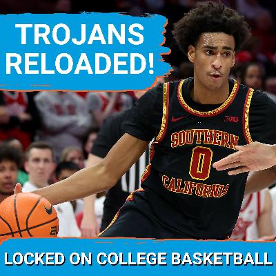 FINALLY BACK? Eric Musselman’s Most TALENTED (& HOPEFULLY Healthy) USC Roster Has Trojans Ready to End Tournament Drought