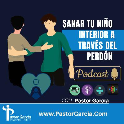 Cómo sanar tu niño interior a través del perdón CÓMO SANAR TU NIÑO INTERIOR A TRAVÉS DEL PERDÓN