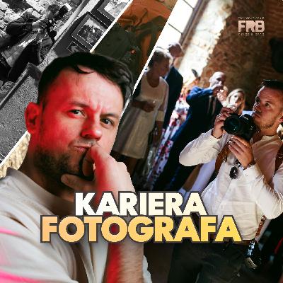 4 modele biznesowe, tudzież ścieżki kariery, FOTOGRAFA