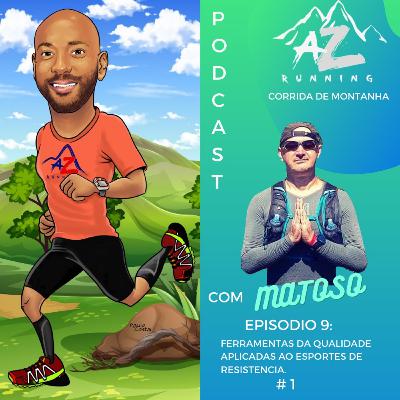 Ferramentas da Qualidade aplicadas ao esporte de resistência Episódio 9 parte 1 Ferramentas da Qualidade aplicadas ao esporte de resistência Episódio 9 parte 1