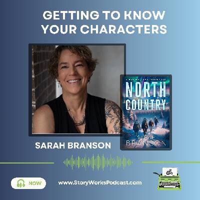 SWRT 315 | Getting to Know Your Characters with Sarah Branson