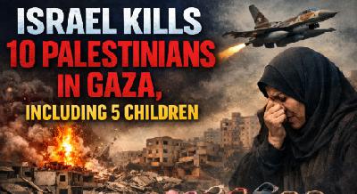 Israel Kills 10 Palestinians in Gaza, Including 5 Children Israel Kills 10 Palestinians in Gaza, Including 5 Children