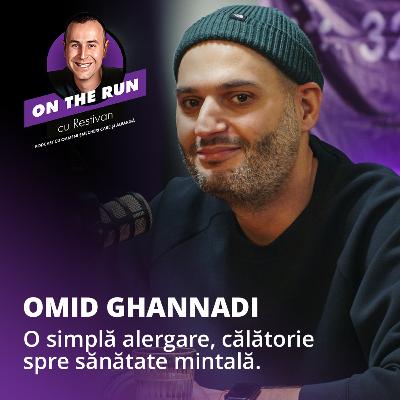 On The Run cu Restivan - Ep 7 | Omid Ghannadi: "O simplă alergare, călătorie spre sănătate mintală" On The Run cu Restivan - Ep 7 | Omid Ghannadi: "O simplă alergare, călătorie spre sănătate mintală"