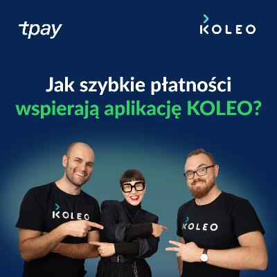 Jak szybkie płatności wspierają KOLEO 🚆 Tpay Podcast #35 (Aleksander Dąbrowski, Mariusz Kwiatkowski) Jak szybkie płatności wspierają KOLEO 🚆 Tpay Podcast #35 (Aleksander Dąbrowski, Mariusz Kwiatkowski)