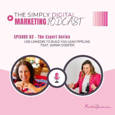 Use LinkedIn to build you lead pipeline feat. Sarah Cooper Use LinkedIn to build you lead pipeline feat. Sarah Cooper