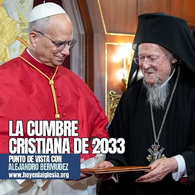 La cumbre cristiana de 2033 La cumbre cristiana de 2033