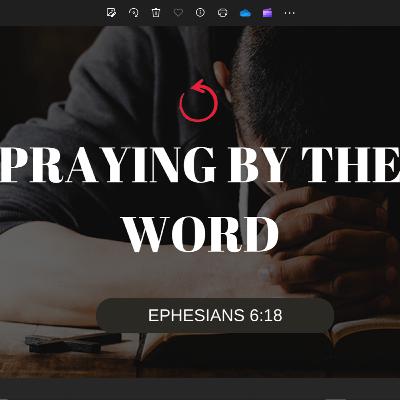Praying by the Word - The Power of the Word