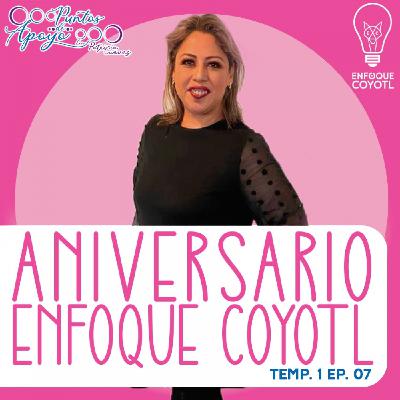 PUNTOS DE APOYO // ANIVERSARIO COYOTL // T1 EP07 // ENFOQUE COYOTL PUNTOS DE APOYO // ANIVERSARIO COYOTL // T1 EP07 // ENFOQUE COYOTL