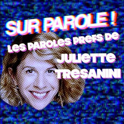 EXTRAIT : "Les paroles prefs de Juliette Tresanini