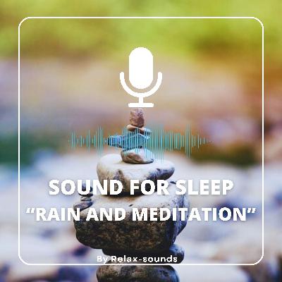 Sound for sleep | Rain and Meditation | 3 hours