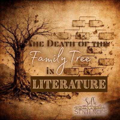 The Death of the Family Tree in Literature