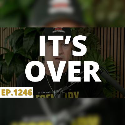 7/11/25-It’s over, we’re shutting it down….
