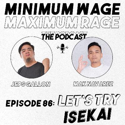 #86: LET'S TRY ISEKAI