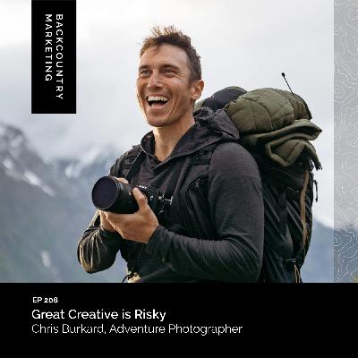 Great Creative is Risky with Chris Burkard