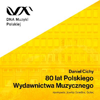 80 lat Polskiego Wydawnictwa Muzycznego – DNA Muzyki Polskiej #80 80 lat Polskiego Wydawnictwa Muzycznego – DNA Muzyki Polskiej #80