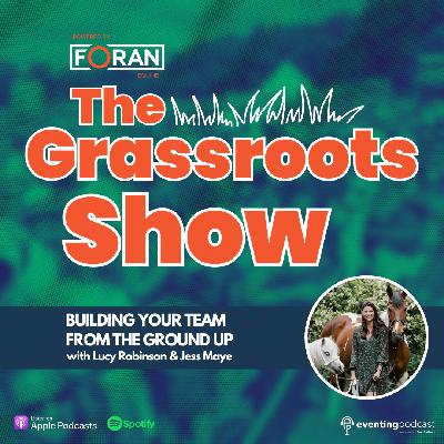 The Grassroots Show: Building Your Team from the Ground Up