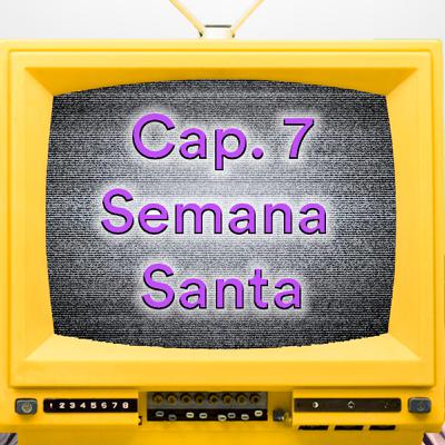 2022X07 (65): Semana Santa