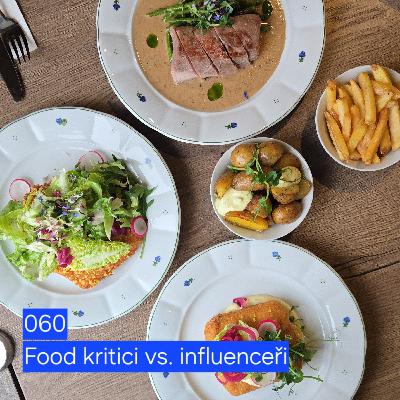 060 food kritici vs. influenceři 060 food kritici vs. influenceři