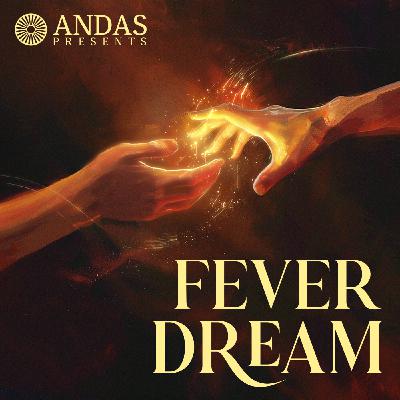 Fever Dream Fever Dream