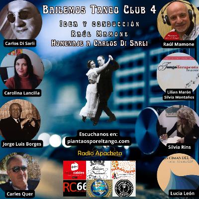 143.4 Bailemos Tango Club 4 - Carlos Di Sarli - A. Podesta - L. Federico - C.Lancilla - C. Quer - S. Rins . L. León - J.L. Borges