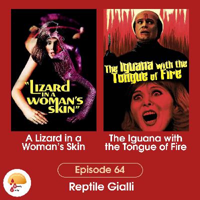 Episode 64: Reptile Giallo