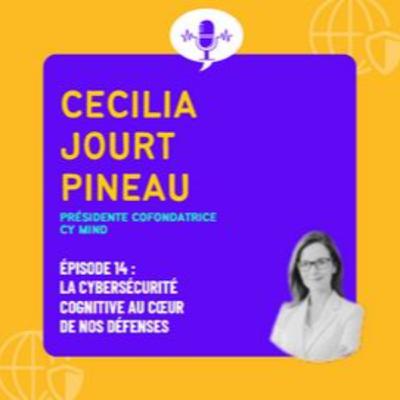 [Extrait] "Une attaque cyber, c'est une intrusion non seulement sur le système informatique mais aussi dans notre mental", Cecilia Jourt-Pineau, Cy Mind
