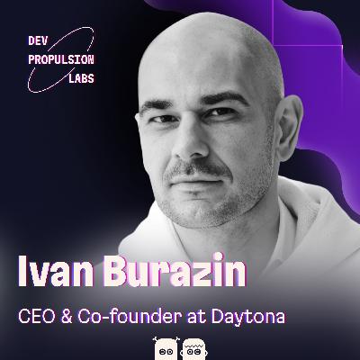 Ivan Burazin, Daytona on AI computers, $300K ARR sacrifice and racing competitors on a moving train