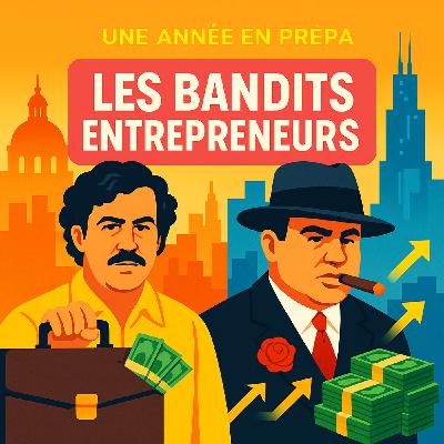 Une année en prépa : LES BANDITS ENTREPRENEURS Une année en prépa : LES BANDITS ENTREPRENEURS