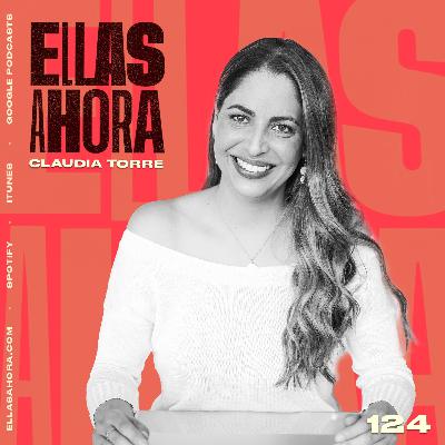 124 | Claudia Torre, sobre el arte de la organización y una vida llena de #experienciasnocosas