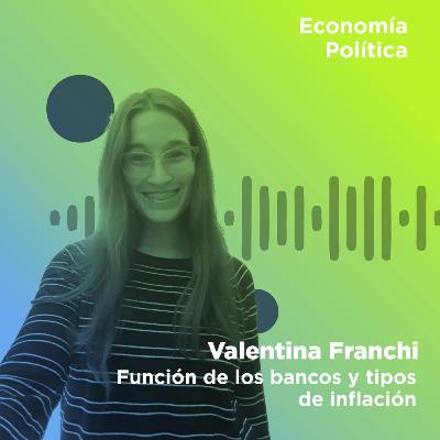 Sistema Financiero | Economía política (por Valentina Franchi) Sistema Financiero | Economía política (por Valentina Franchi)