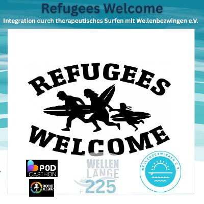 225 – Refugees Welcome – Integration durch therapeutisches Surfen mit Wellenbezwingen e.V. 225 – Refugees Welcome – Integration durch therapeutisches Surfen mit Wellenbezwingen e.V.