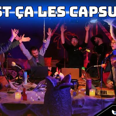 CAPSULES 4.5 C'est ça les Capsules