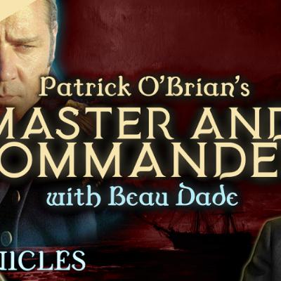 PREVIEW: Chronicles #10 | Master and Commander with Beau Dade PREVIEW: Chronicles #10 | Master and Commander with Beau Dade