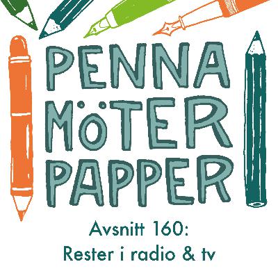 160: Rester i radio & tv