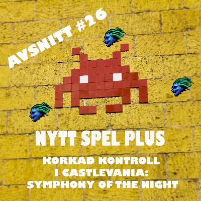 26 - Korkad kontroll i Castlevania - Symphony of the Night 26 - Korkad kontroll i Castlevania - Symphony of the Night