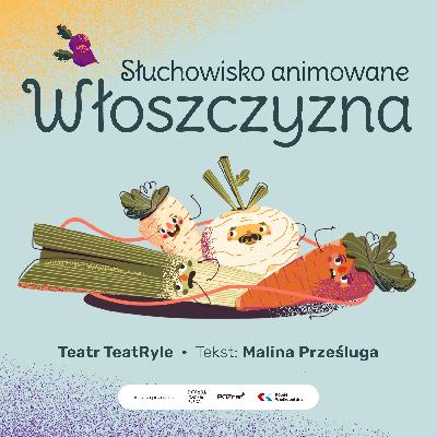 TEATRYLE - WŁOSZCZYZNA