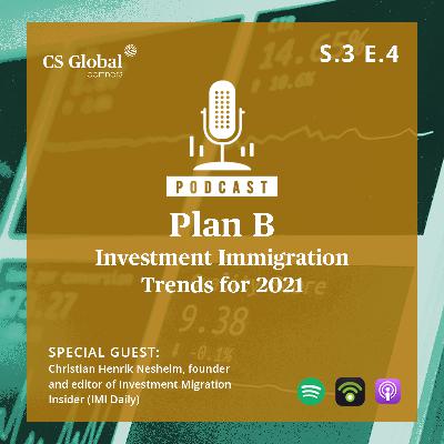 S.3 EP.4 – Investment Immigration Trends for 2021 S.3 EP.4 – Investment Immigration Trends for 2021