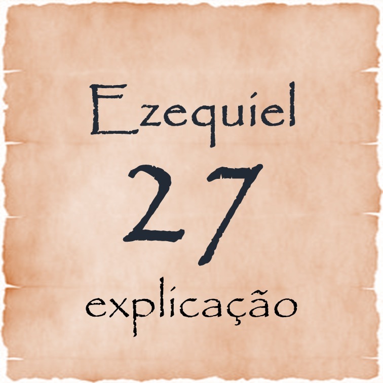 Ezequiel 27 explicação episode artwork