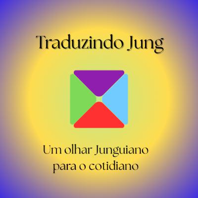 Ep.020 - Os Extrovertidos e seus inconscientes Introvertidos