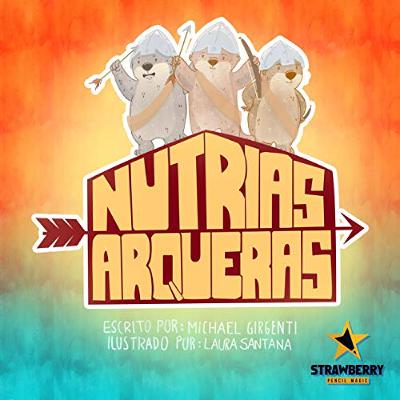 Nutrias Arqueras [Archer Otters] (Audiolibro) | Prueba Gratis