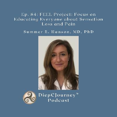 Episode 84: FEEL Project: Focus on Educating Everyone about Sensation Loss and Pain