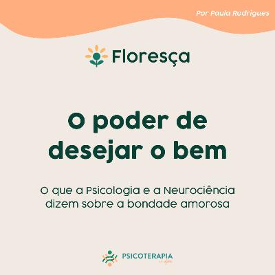 O poder de desejar o bem: como a bondade amorosa cura e transforma O poder de desejar o bem: como a bondade amorosa cura e transforma