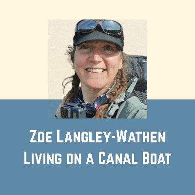 EP5 | Zoe Langley-Wathen | Living on a Canal Boat