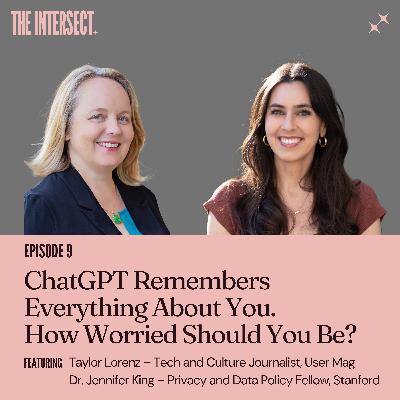 ChatGPT Remembers Everything About You. How Worried Should You Be?