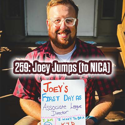 259: Joey Jumps (to NICA) 259: Joey Jumps (to NICA)