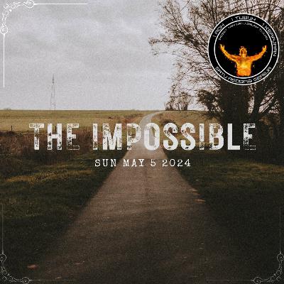 The Impossible